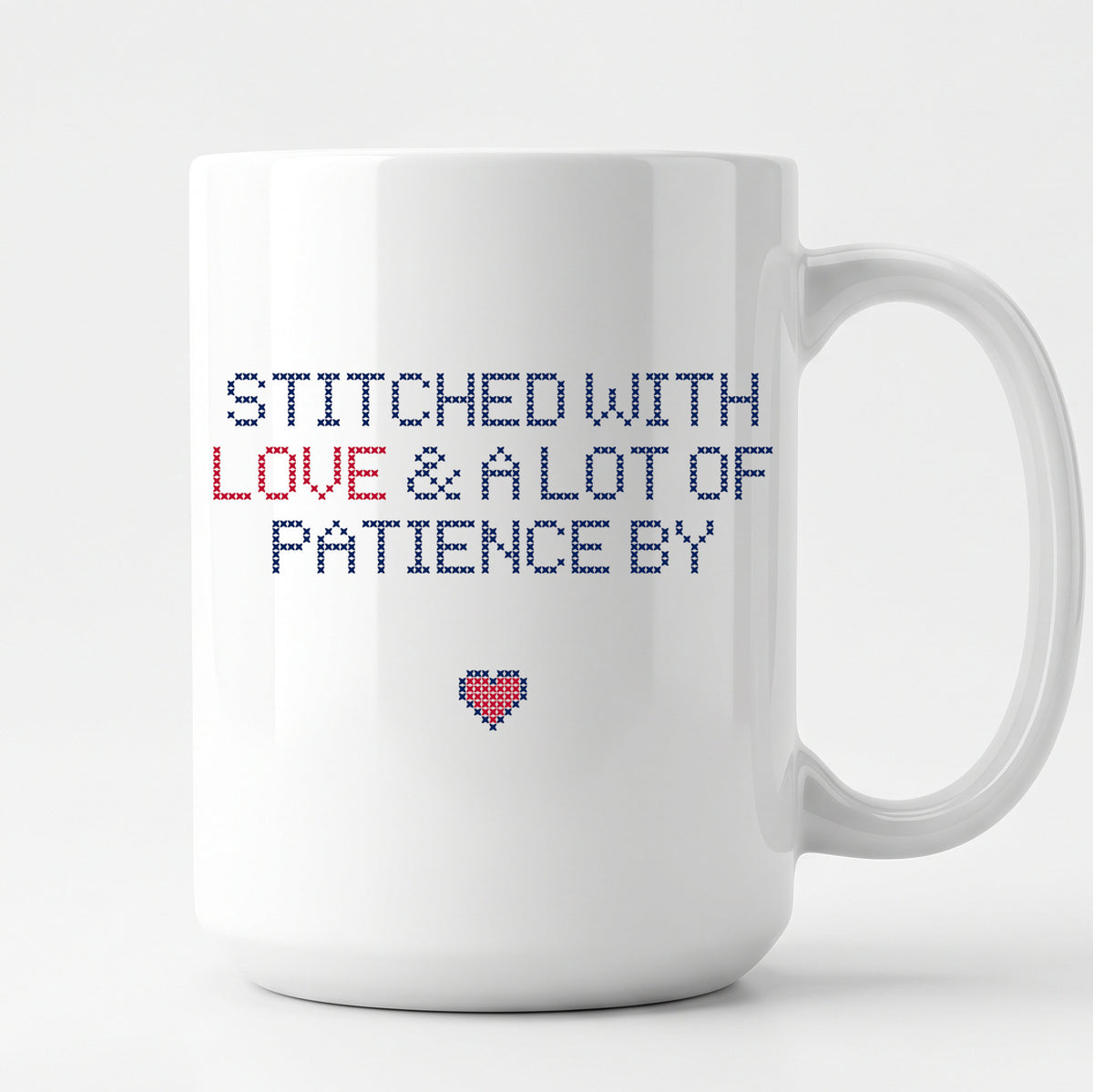 "Stitched with Love & A Lot of Patience by [Name]" Faux Cross Stitch Coffee Cup | Personalized Gift