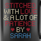 "Stitched with Love & A Lot of Patience by [Name]" Personalized Faux Cross Stitch Mug | Custom Gift