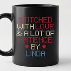 "Stitched with Love & A Lot of Patience by [Name]" Personalized Faux Cross Stitch Mug | Custom Gift