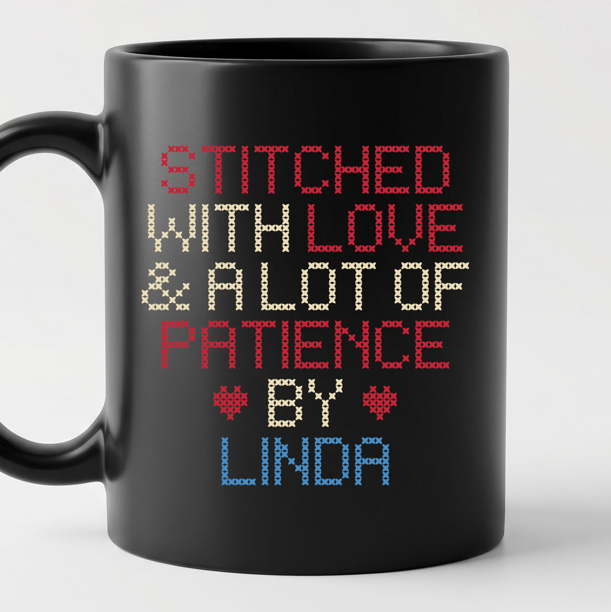 "Stitched with Love & A Lot of Patience by [Name]" Personalized Faux Cross Stitch Mug | Custom Gift