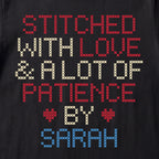 "Stitched with Love & A Lot of Patience by [Name]" Personalized Faux Cross Stitch Tee | Custom Gift