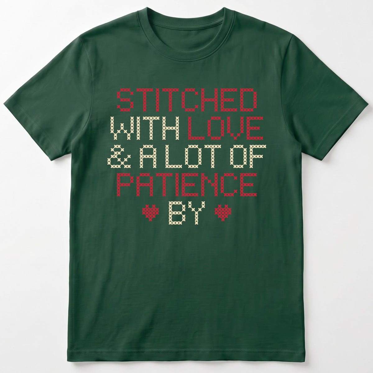 "Stitched with Love & A Lot of Patience by [Name]" Personalized Faux Cross Stitch Tee | Custom Gift