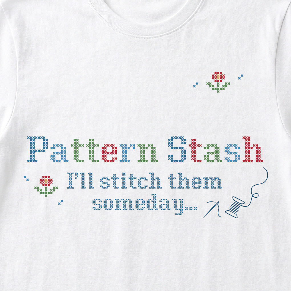 T-shirt Scross-Stitch Style "Pattern Stash - I'll stitch them someday"