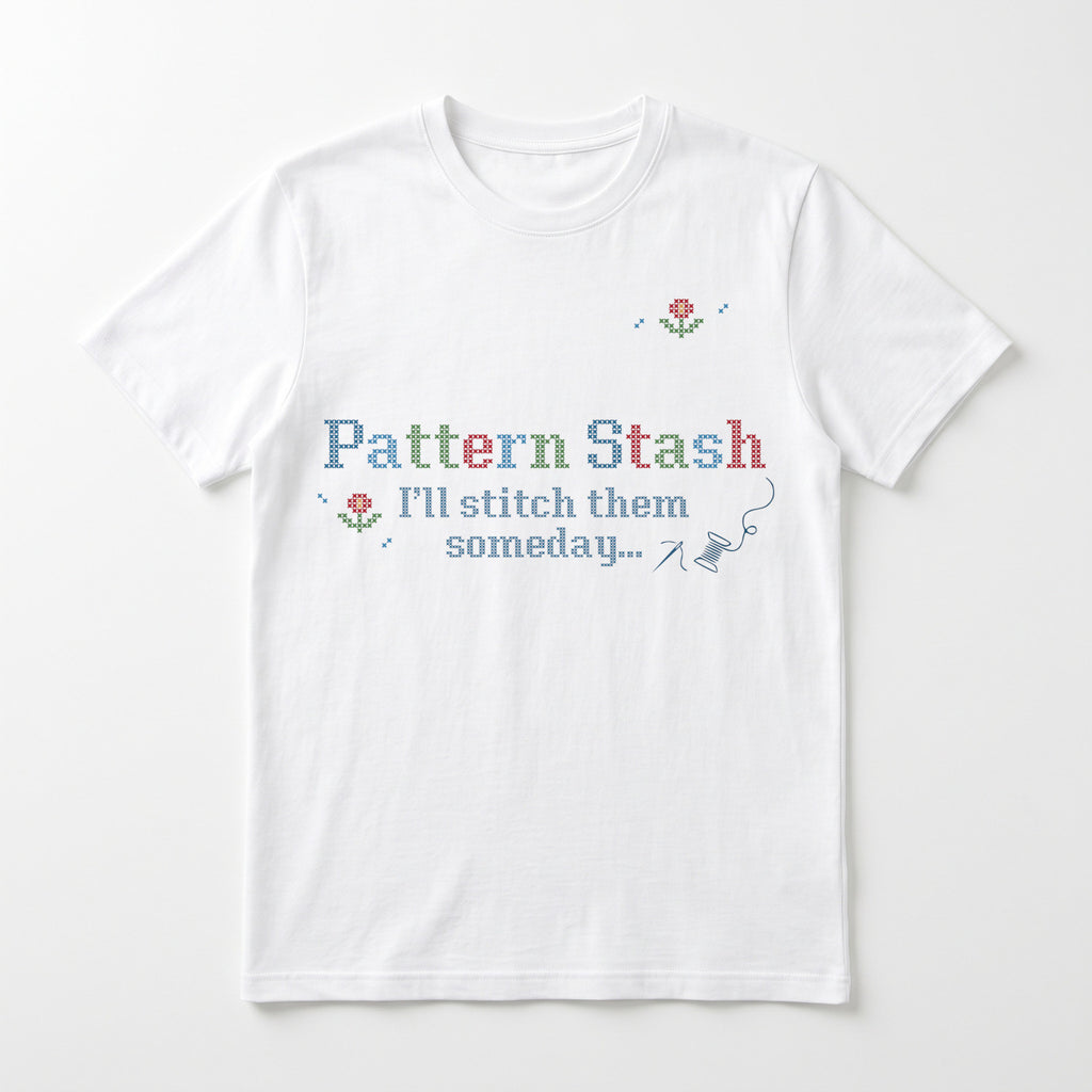 T-shirt Scross-Stitch Style "Pattern Stash - I'll stitch them someday"
