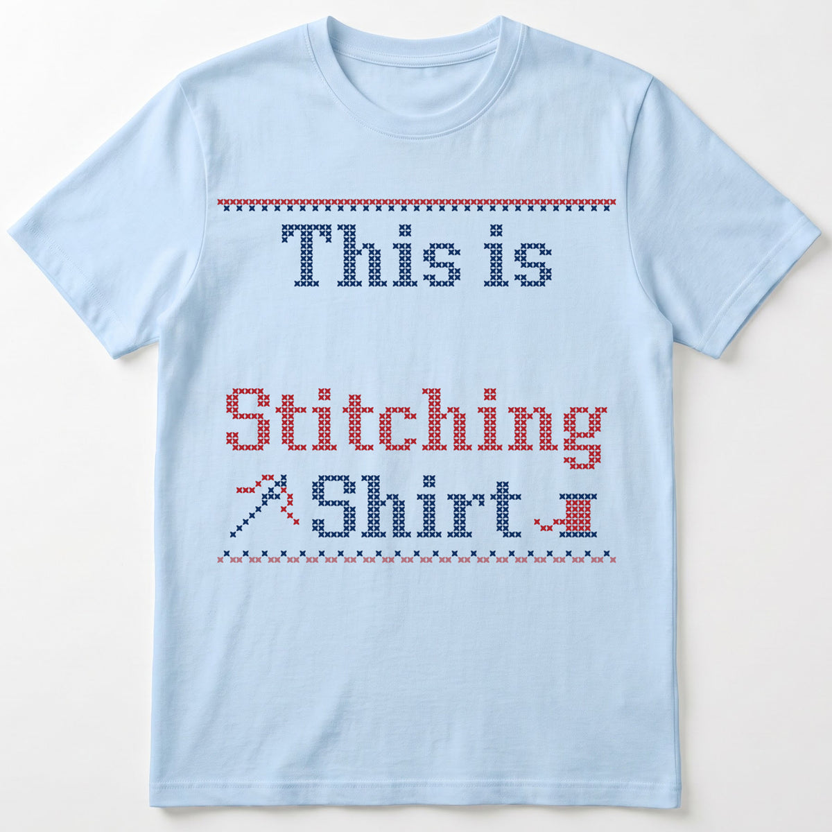 "This is [Name]'s Stitching Shirt" - Personalized Faux Cross Stitch T-Shirt | Custom Name