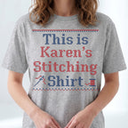 "This is [Name]'s Stitching Shirt" - Personalized Faux Cross Stitch T-Shirt | Custom Name