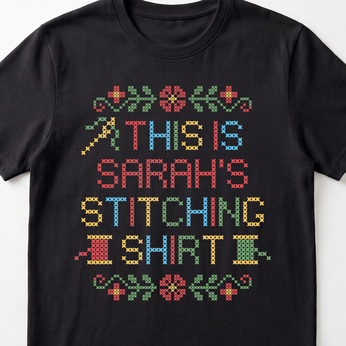 "This is [Name]'s Stitching Shirt" - Custom Faux Cross Stitch Tee | Personalized Name