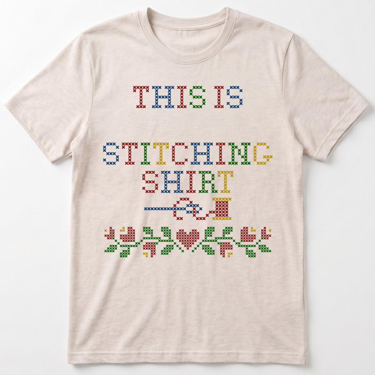 "This is [Name]'s Stitching Shirt" - Faux Cross Stitch Tee | Custom Name T-Shirt