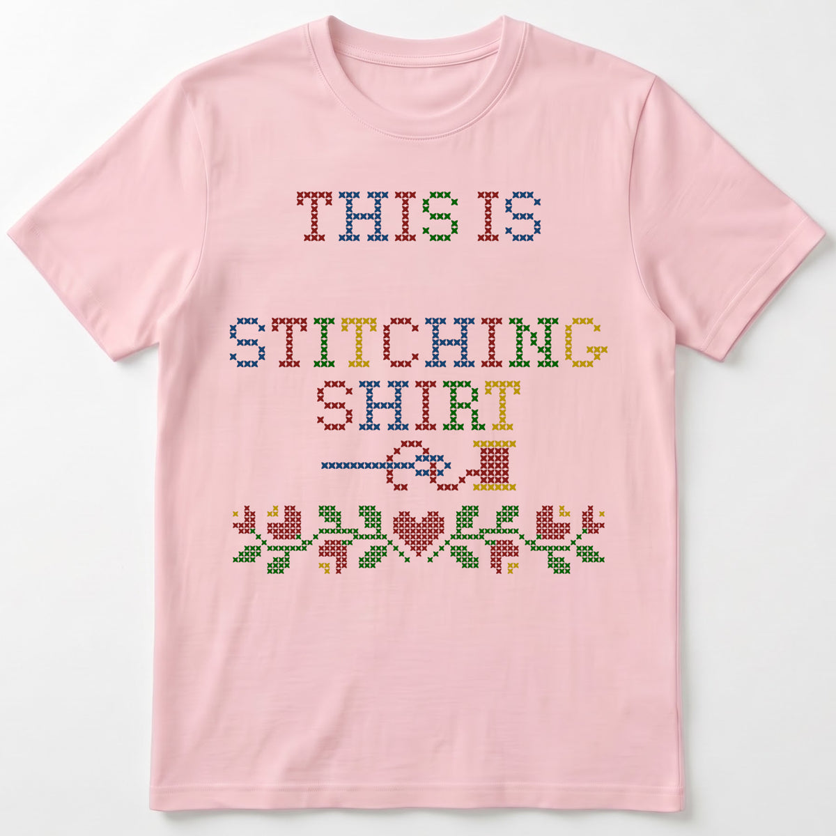 "This is [Name]'s Stitching Shirt" - Faux Cross Stitch Tee | Custom Name T-Shirt