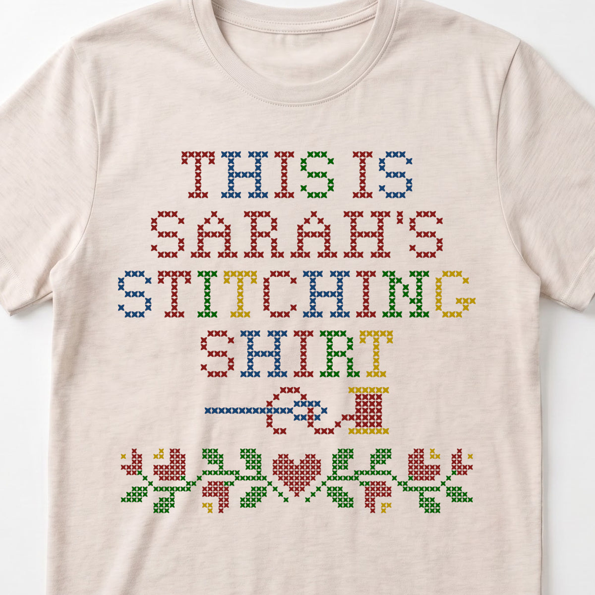"This is [Name]'s Stitching Shirt" - Faux Cross Stitch Tee | Custom Name T-Shirt