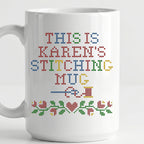 "This is [Name]'s Stitching Mug" - Faux Cross Stitch Mug | Custom Name Coffee Cup