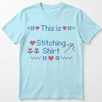 "This is [Name]'s Stitching Shirt" - Faux Cross Stitch T-Shirt | Personalized Gift