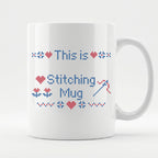"This is [Name]'s Stitching Mug" - Faux Cross Stitch Coffee Cup | Personalized Gift