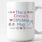 "This is [Name]'s Stitching Mug" - Faux Cross Stitch Coffee Cup | Personalized Gift