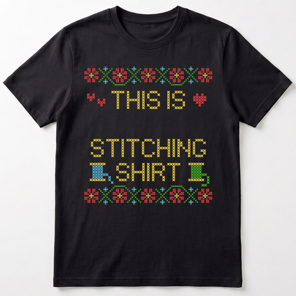 "This is [Name]'s Stitching Shirt" - Faux Cross Stitch T-Shirt | Custom Name