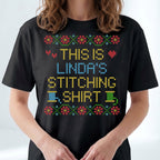 "This is [Name]'s Stitching Shirt" - Faux Cross Stitch T-Shirt | Custom Name