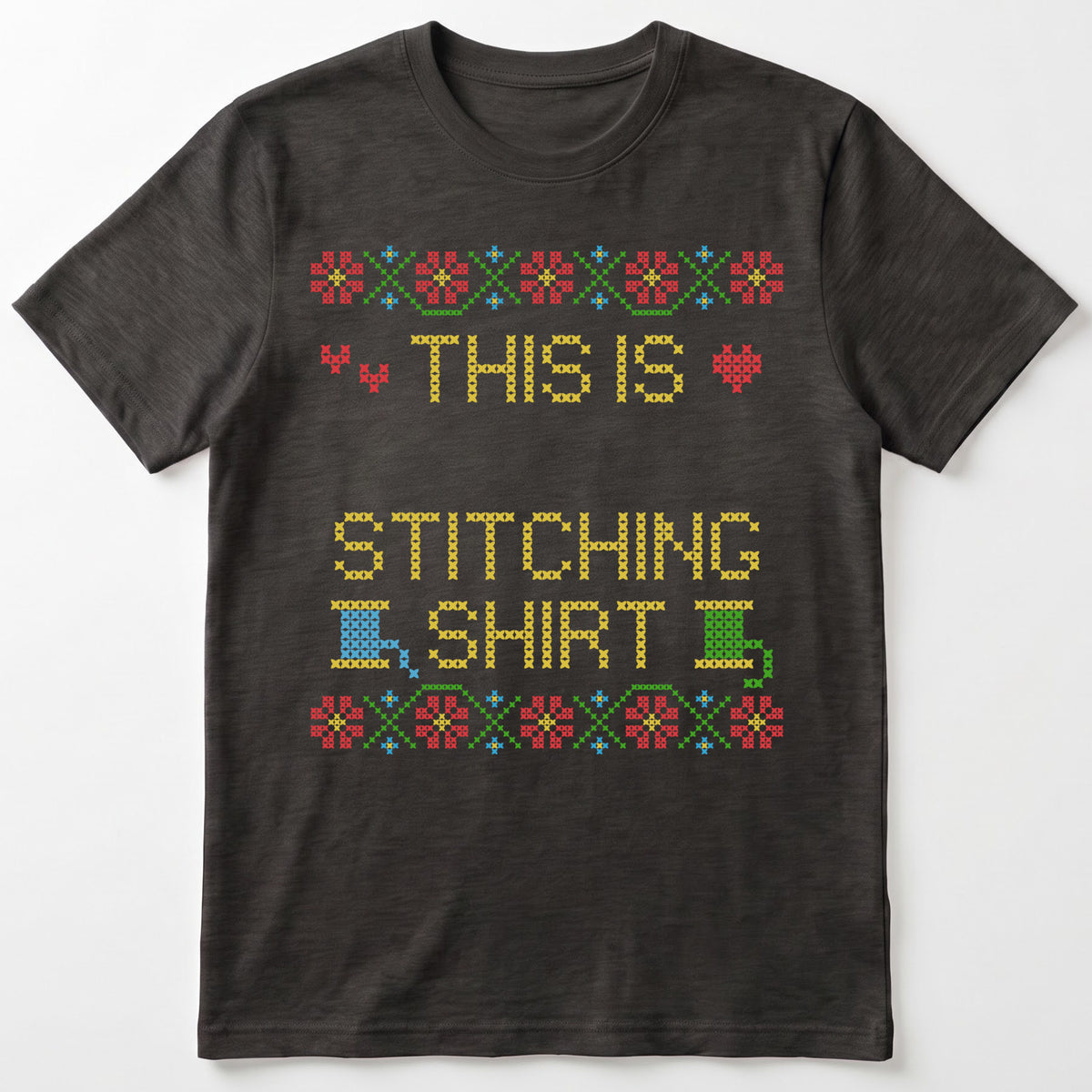 "This is [Name]'s Stitching Shirt" - Faux Cross Stitch T-Shirt | Custom Name