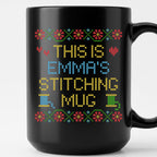 "This is [Name]'s Stitching Mug" - Faux Cross Stitch Coffee Cup | Custom Name