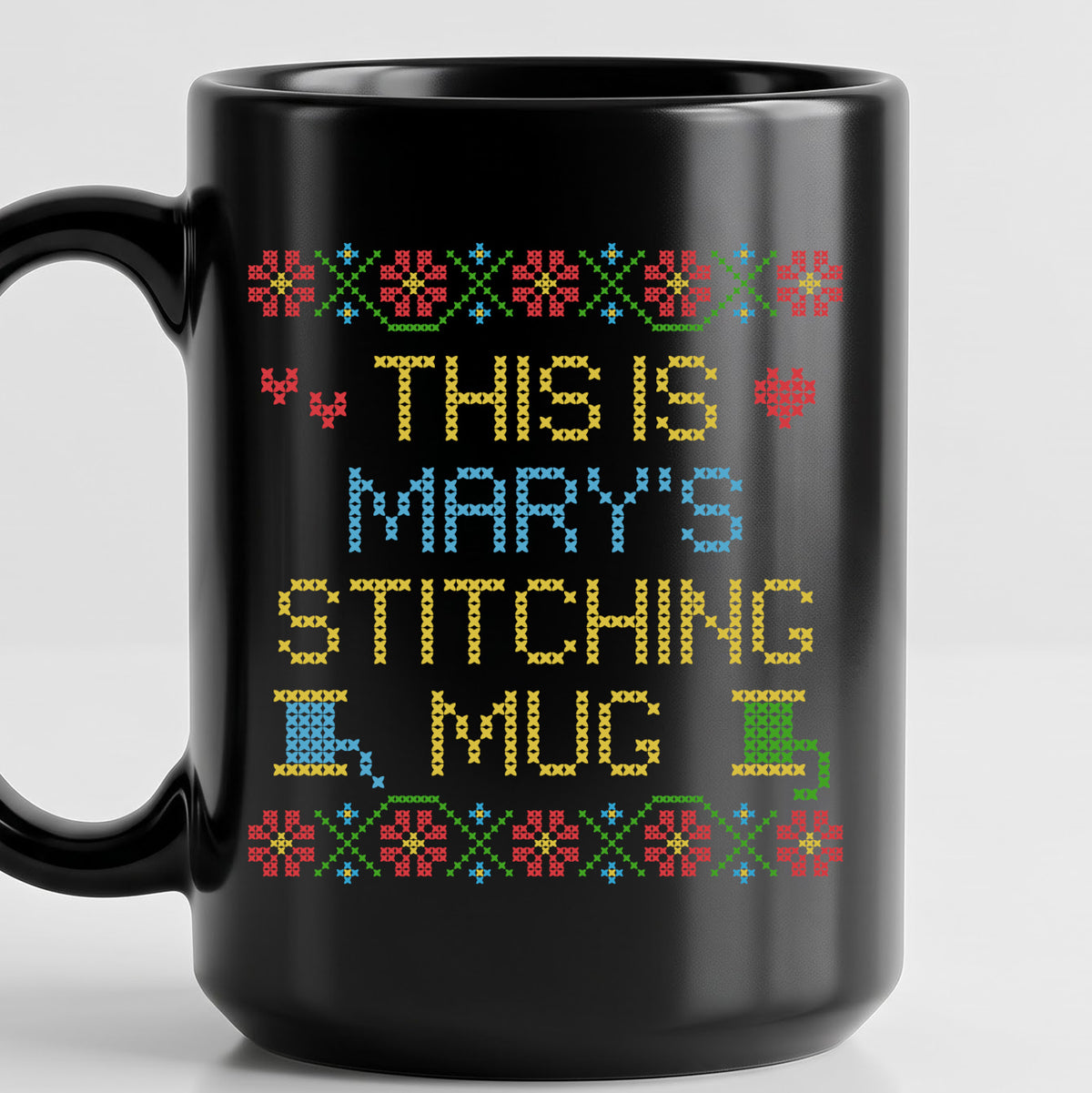 "This is [Name]'s Stitching Mug" - Faux Cross Stitch Coffee Cup | Custom Name