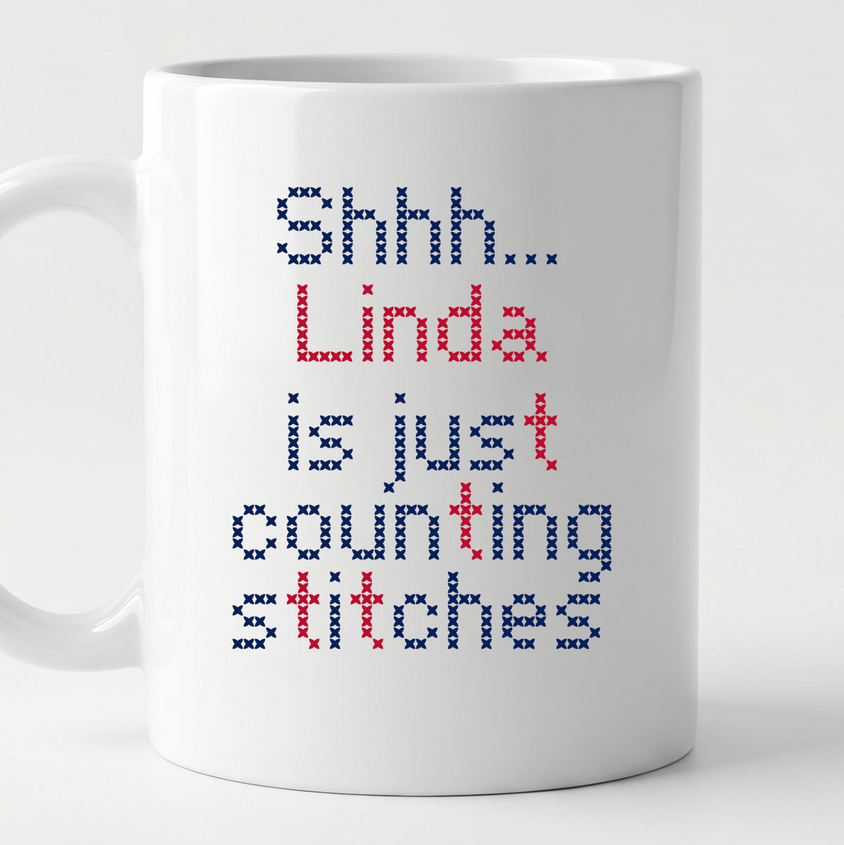 "Shhh [Name] is just counting stitches" Personalized Faux Cross Stitch Mug | Custom Name