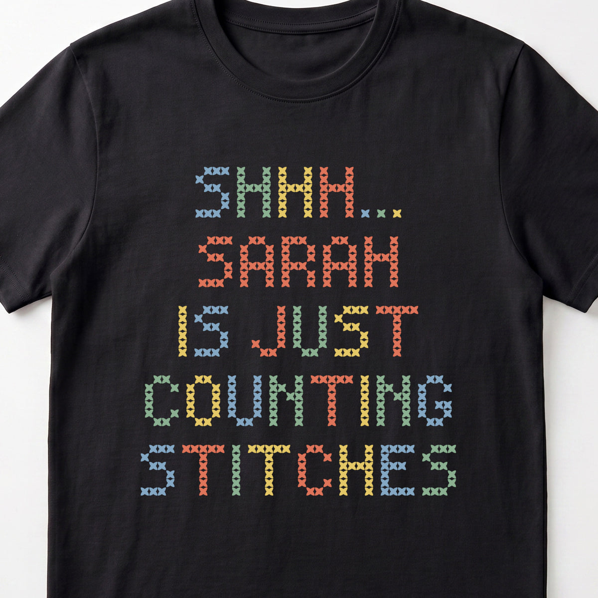 "Shhh [Name] is just counting stitches" Custom Faux Cross Stitch Tee | Personalized Name
