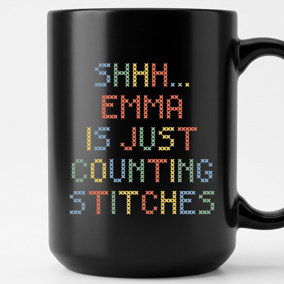 "Shhh [Name] is just counting stitches" Custom Faux Cross Stitch Coffee Cup | Personalized Name