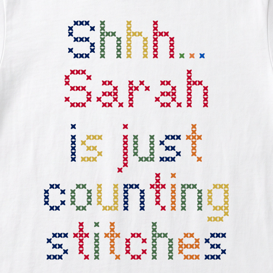 "Shhh [Name] is just counting stitches" Faux Cross Stitch Tee | Custom Name T-Shirt