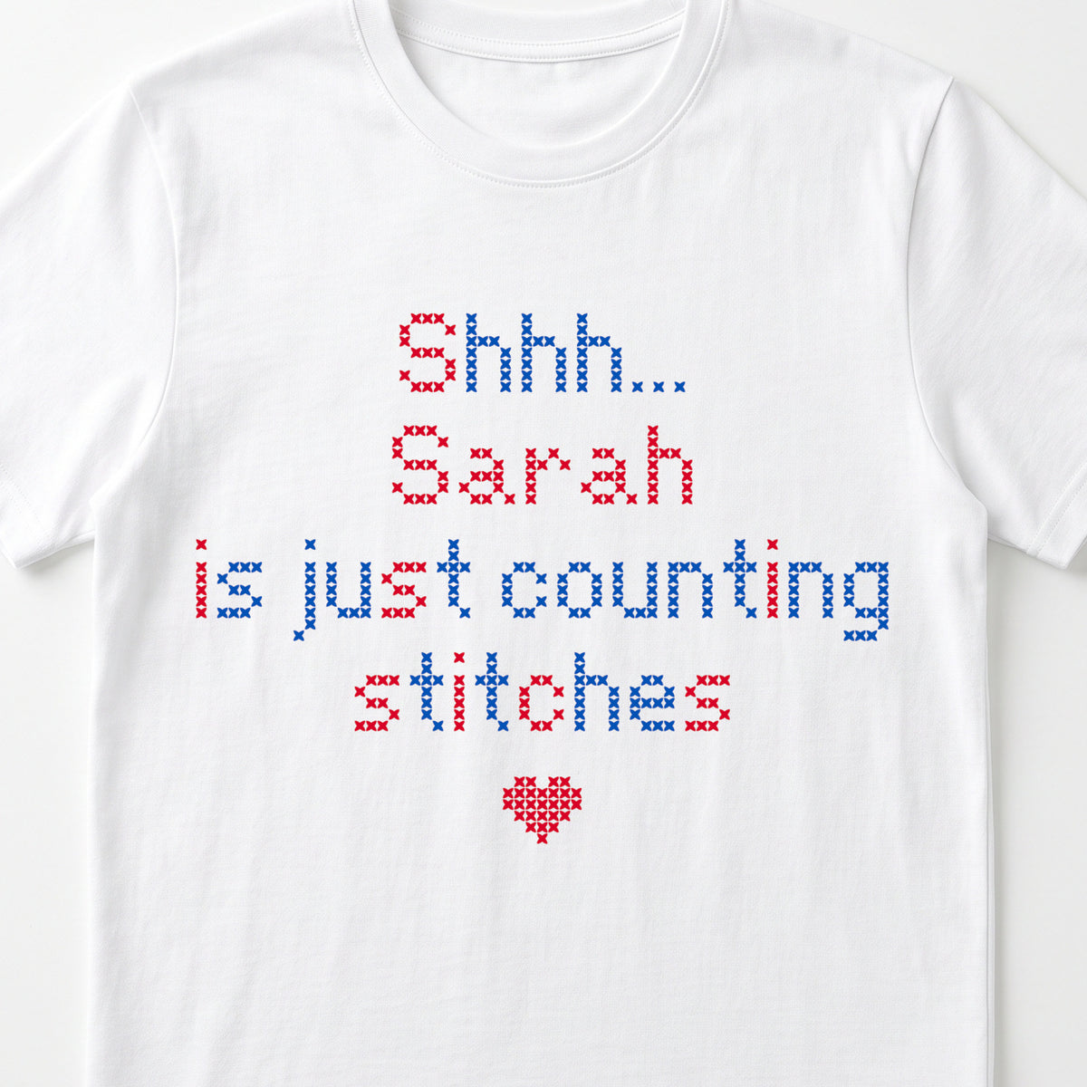 "Shhh [Name] is just counting stitches" Faux Cross Stitch T-Shirt | Personalized Gift