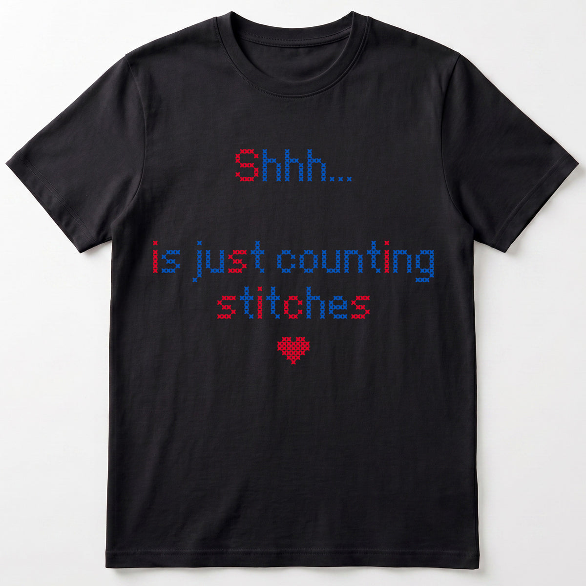 "Shhh [Name] is just counting stitches" Faux Cross Stitch T-Shirt | Personalized Gift