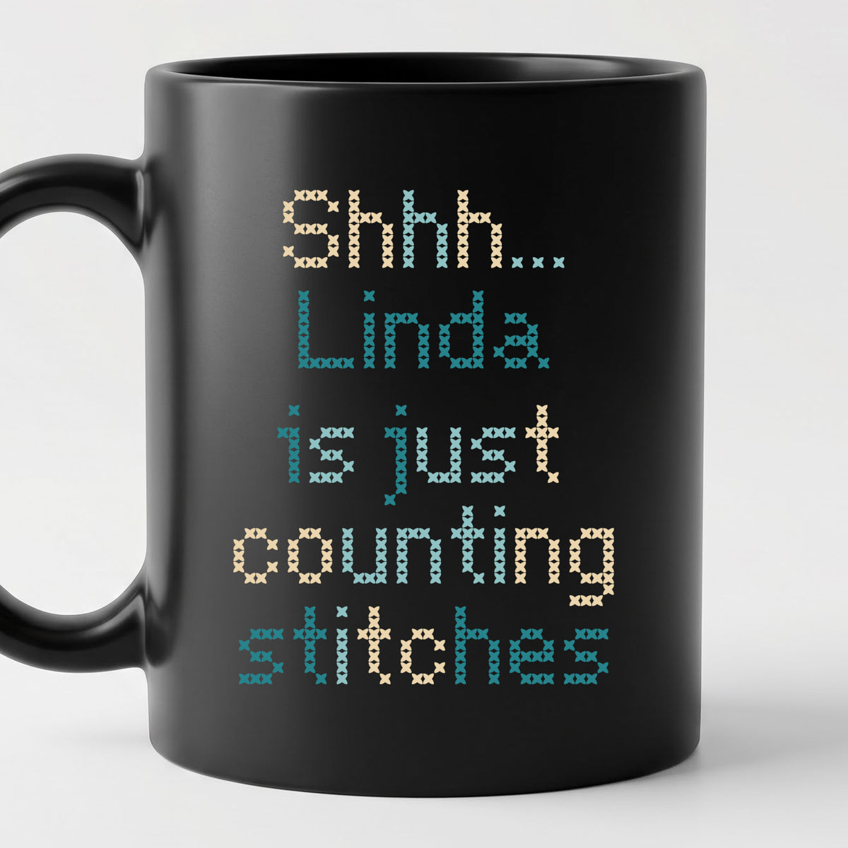 "Shhh [Name] is just counting stitches" Personalized Faux Cross Stitch Coffee Cup | Custom Name