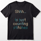 "Shhh [Name] is just counting stitches" Personalized Faux Cross Stitch T-Shirt | Custom Name