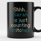 "Shhh [Name] is just counting stitches" Personalized Faux Cross Stitch Coffee Cup | Custom Name